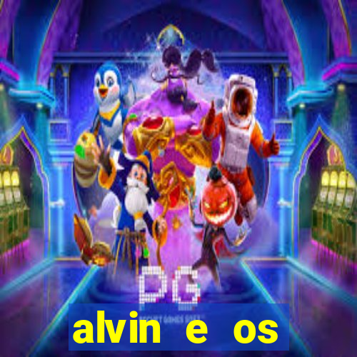 alvin e os esquilos 3 filme completo dublado mega filmes